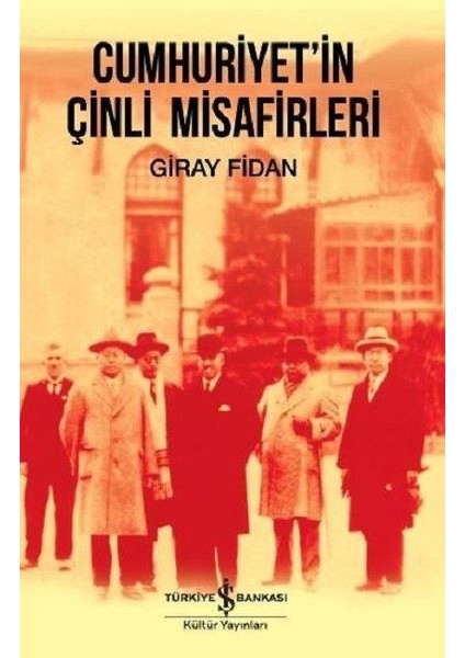 Cumhuriyet'in Çinli Misafirleri