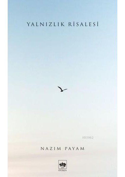 Yalnızlık Risalesi