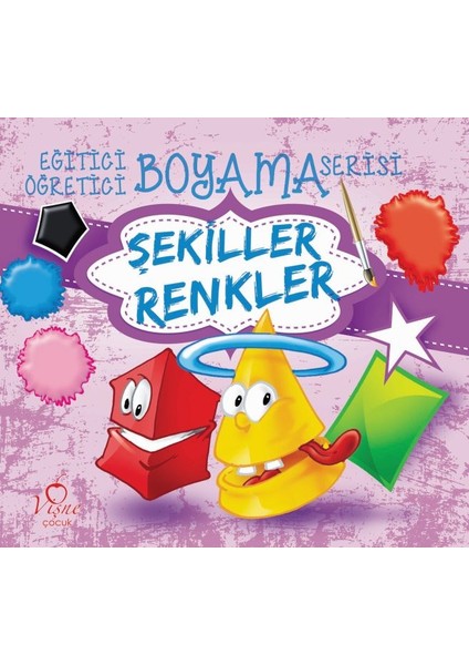 Eğitici Öğretici Boyama Serisi - Şekiller Renkler