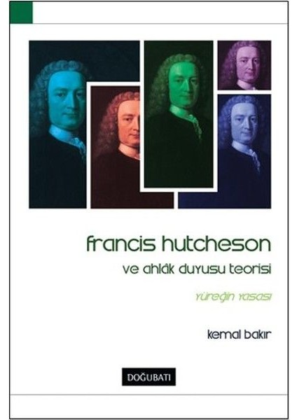 Francis Hutcheson ve Ahlak Duyusu Teorisi