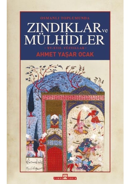Osmanlı Toplumunda Zındıklar ve Mülhidler (Ciltli)