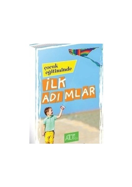 Çocuk Eğitiminde Ilk Adımlar