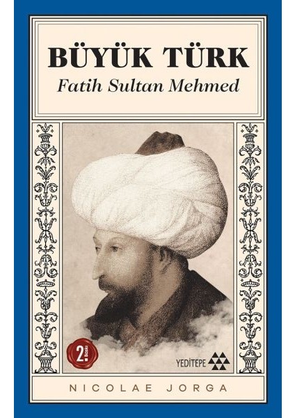 Büyük Türk - Fatih Sultan Mehmed
