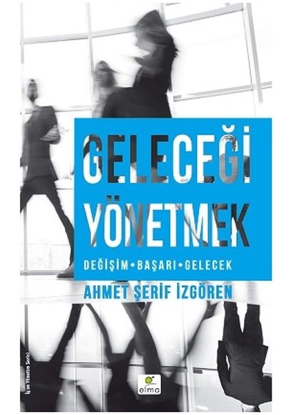 Geleceği Yönetmek