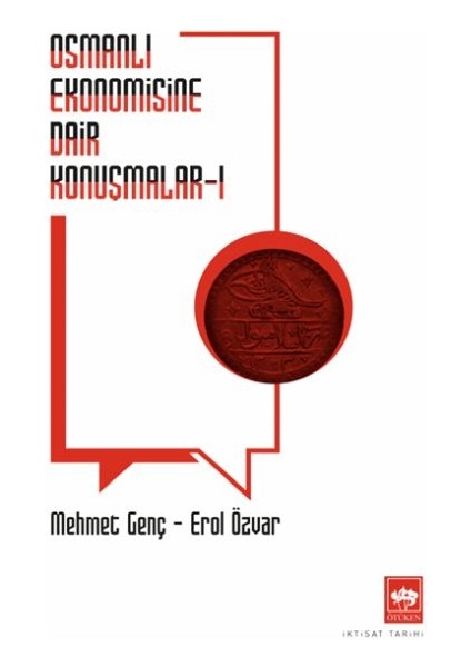 Osmanlı Ekonomisine Dair Konuşmalar