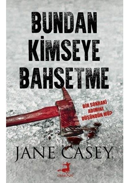 Bundan Kimseye Bahsetme