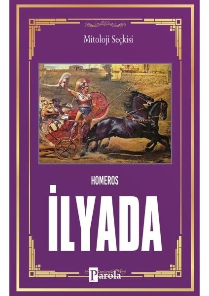 Ilyada - Tanrıların Savaşı