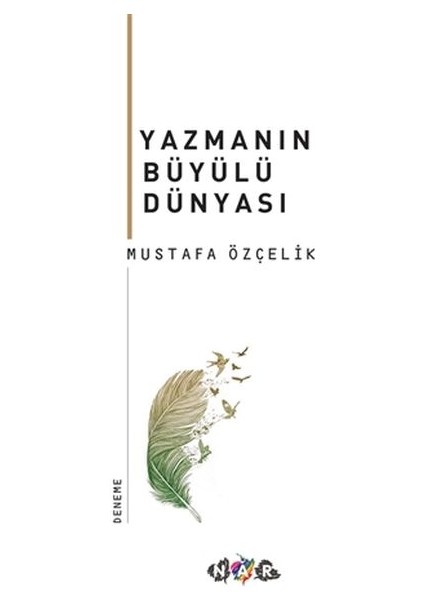 Yazmanın Büyülü Dünyası