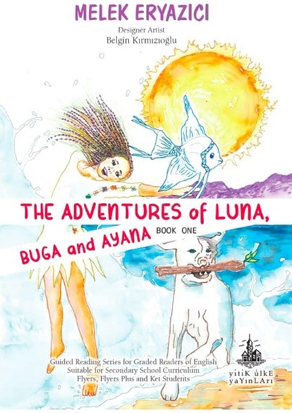 The Adventures Of Luna, Buga And Ayana