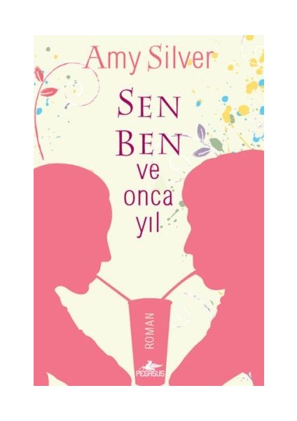 Sen, Ben ve Onca Yıl