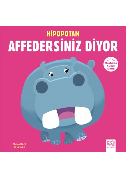 Merhaba Küçük Deha - Hipopotam Affedersiniz Diyor