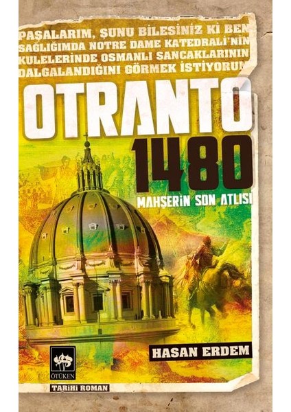 Otranto 1480 Mahşerin Son Atlısı