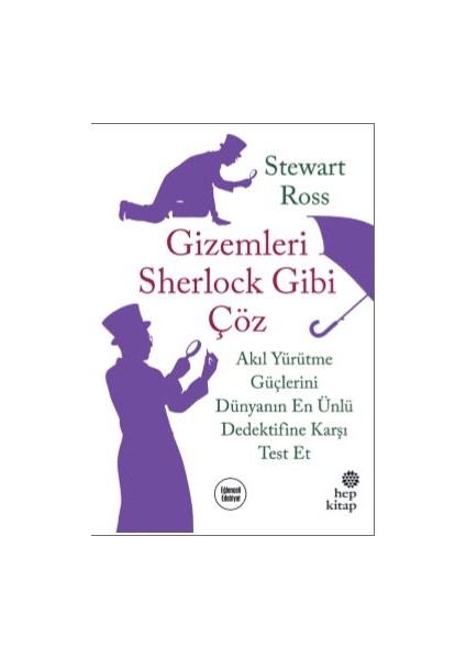 Gizemleri Sherlock Gibi Çöz - Akıl Yürütme Güçlerini Dünyanın En Ünlü Dedektifine Karşı Test Et
