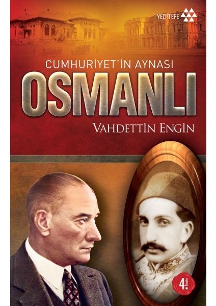 Cumhuriyet’in Aynası Osmanlı