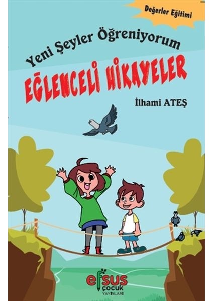 Yeni Şeyler Öğreniyorum - Eğlenceli Hikayeler