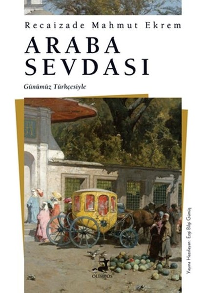 Araba Sevdası (Günümüz Türkçesiyle)