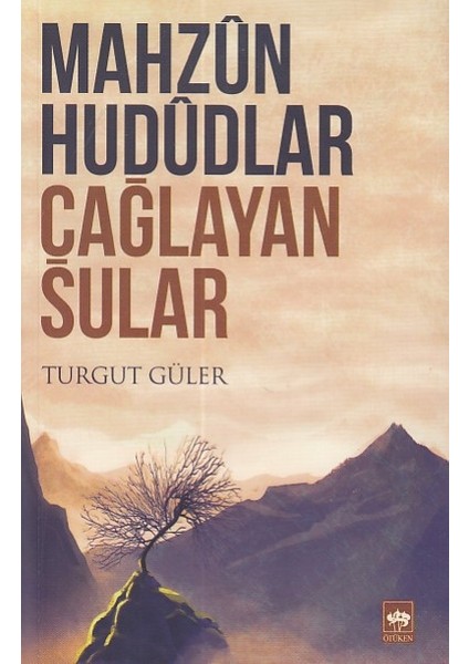 Mahzun Hududlar Çağlayan Sular