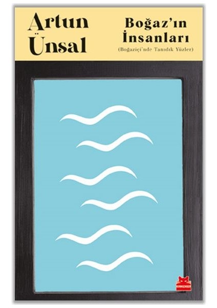 Boğaz’ın Insanları
