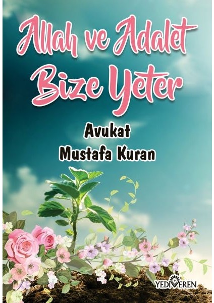Allah ve Adalet Bize Yeter