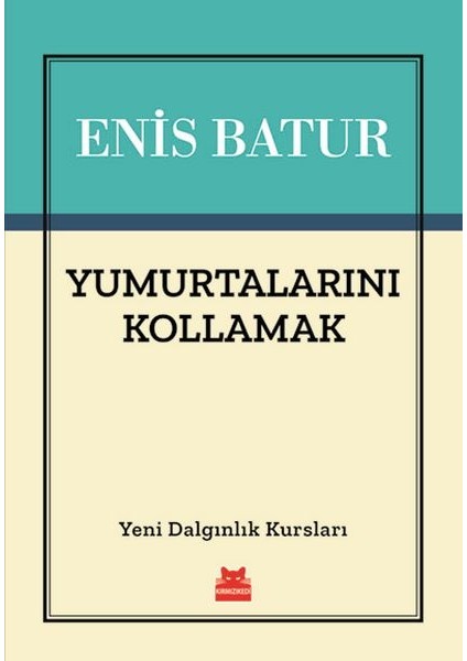 Yumurtalarını Kollamak - Yeni Dalgınlık Kursları