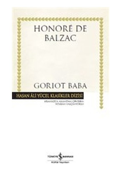 Goriot Baba - Hasan Ali Yücel Klasikleri (Ciltli)