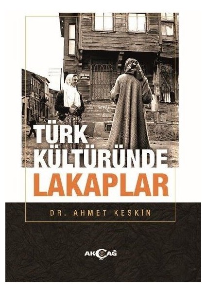 Türk Kültüründe Lakaplar