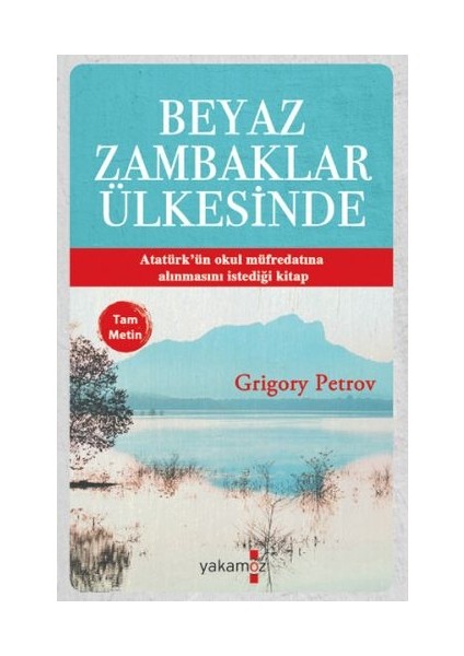 Beyaz Zambaklar Ülkesinde (Tam Metin)