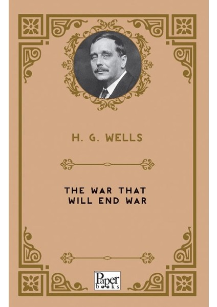 The War That Will End War