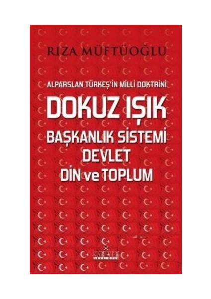 Dokuz Işık Başkanlık Sistemi Devlet Din ve Toplum