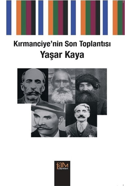 Kırmanciye’nin Son Toplantısı