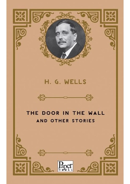 The Door In The Wall And Other Stories