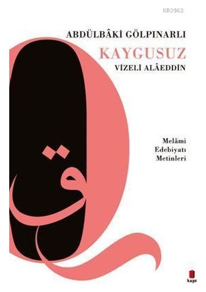 Kaygusuz Vizeli Alâeddin; Melâmi Edebiyatı Metinleri