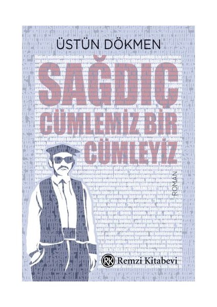 Sağdıç - Cümlemiz Bir Cümleyiz