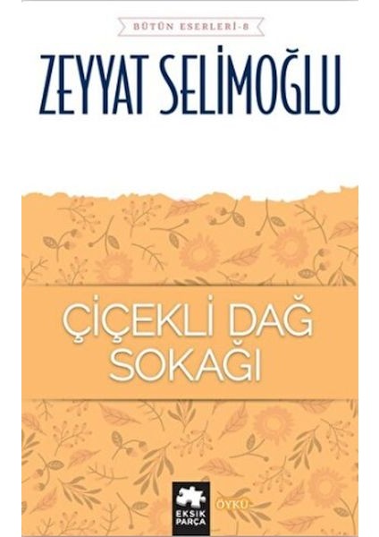 Çiçekli Dağ Sokağı - Bütün Eserleri 8