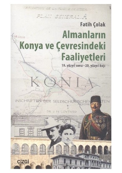 Almanların Konya ve Çevresindeki Faaliyetleri