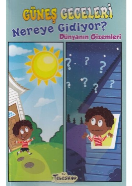 Güneş Geceleri Nereye Gidiyor? - Dünyanın Gizemleri