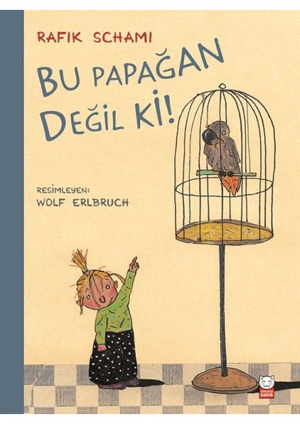 Bu Papağan Değil Ki!