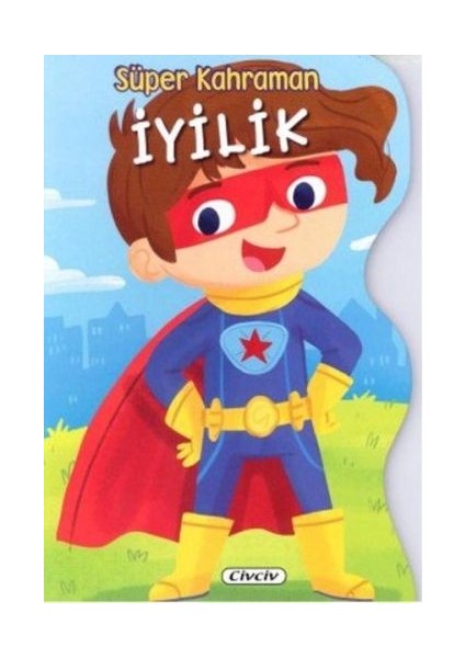 Süper Kahraman - Iyilik