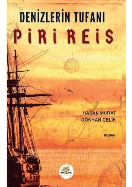 Denizlerin Tufanı Piri Reis