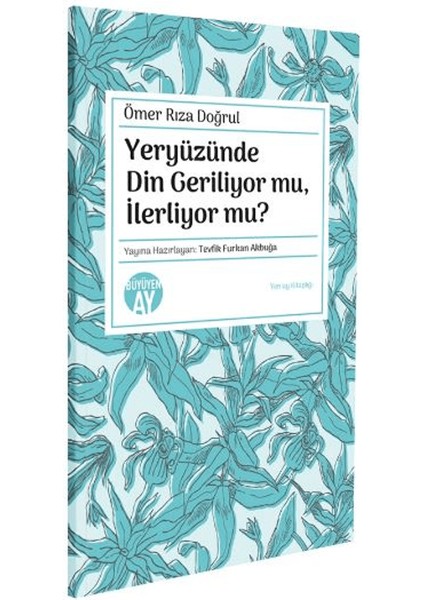 Yeryüzünde Din Geriliyor Mu, Ilerliyor Mu?