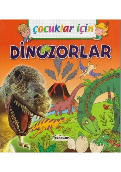 Çocuklar Için Dinozorlar