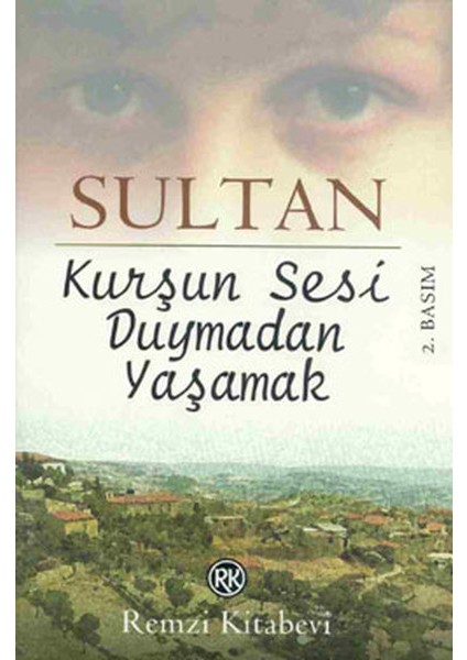 Kurşun Sesi Duymadan Yaşamak