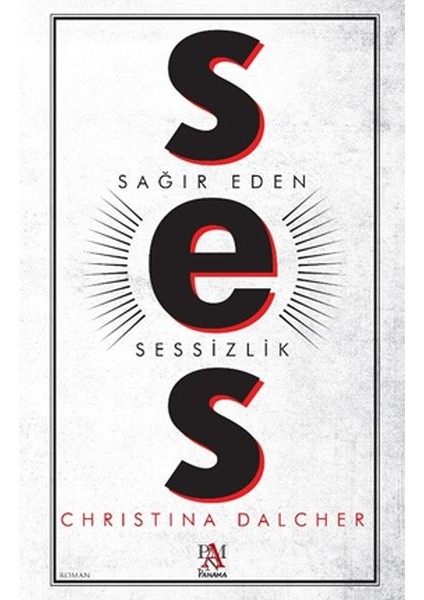 Ses - Sağır Eden Sessizlik