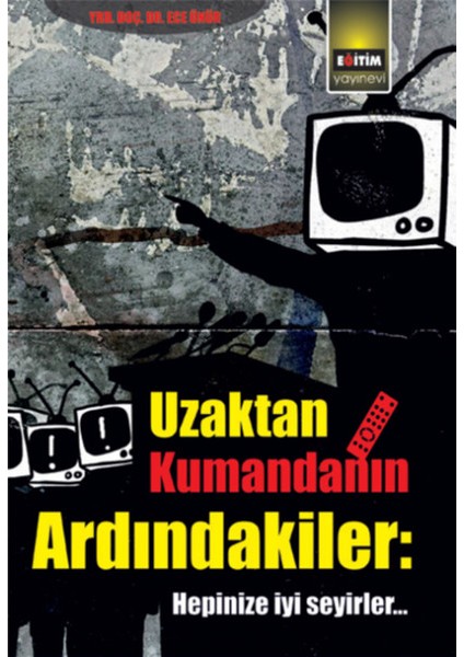 Uzaktan Kumandanın Ardındakiler