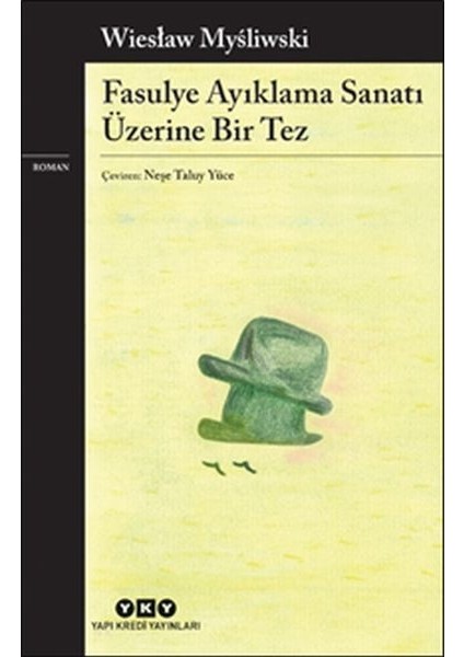 Fasulye Ayıklama Sanatı Üzerine Bir Tez