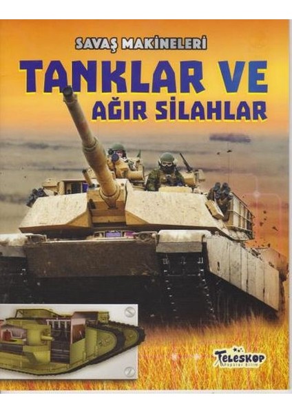 Savaş Makineleri Tanklar ve Ağır Silahlar