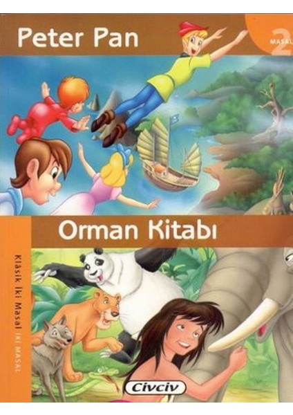 Peter Pan - Orman Kitabı (2 Masal Birden)