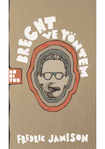 Brecht ve Yöntem