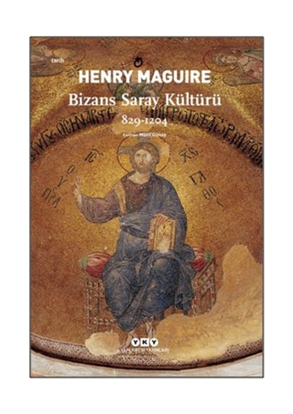 Bizans Saray Kültürü 829-1204