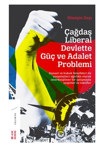 Çağdaş Liberal Devlette Güç ve Adalet Problemi